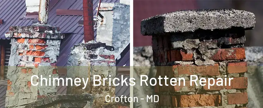 Chimney Bricks Rotten Repair Crofton - MD