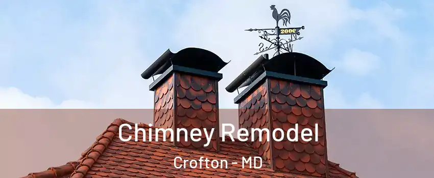  Chimney Remodel Crofton - MD