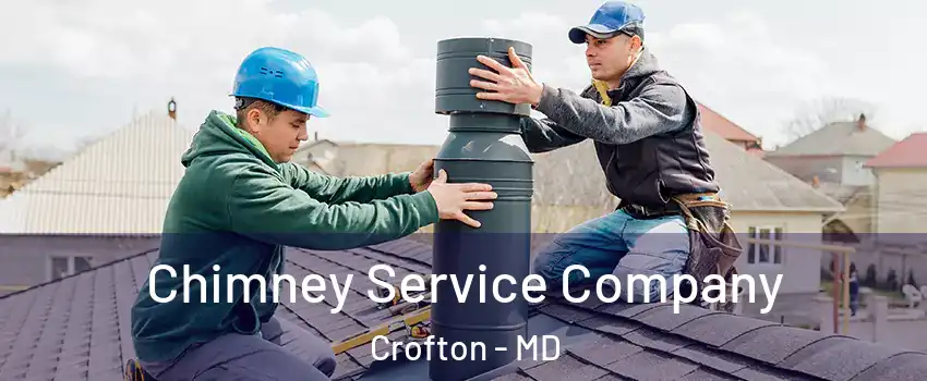  Chimney Service Company Crofton - MD