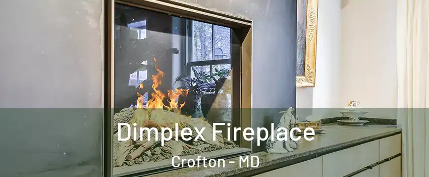  Dimplex Fireplace Crofton - MD