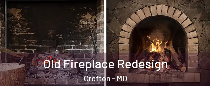  Old Fireplace Redesign Crofton - MD