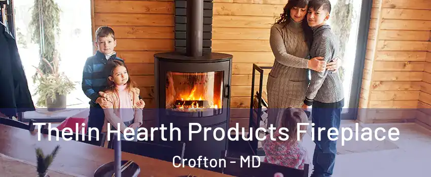  Thelin Hearth Products Fireplace Crofton - MD