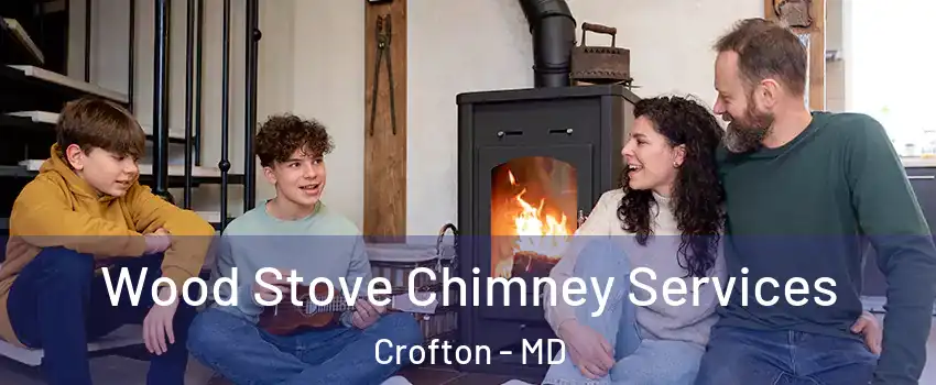  Wood Stove Chimney Services Crofton - MD